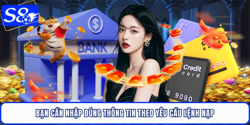 Bạn cần nhập đúng thông tin theo yêu cầu lệnh nạp