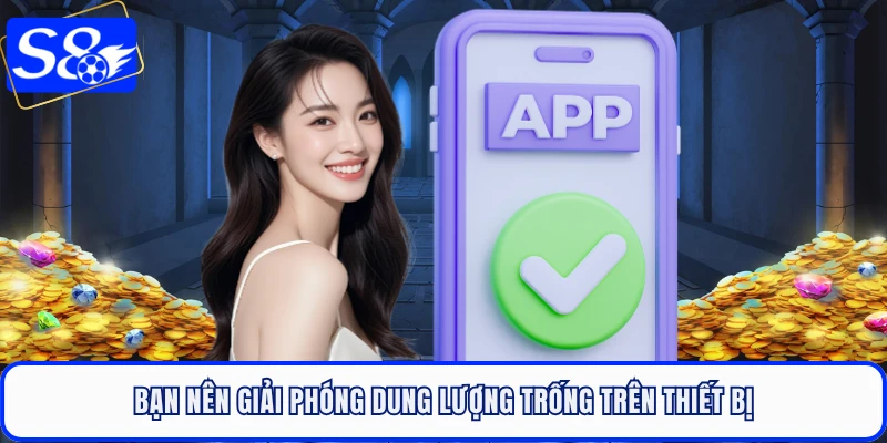 Bạn nên giải phóng dung lượng trống trên thiết bị