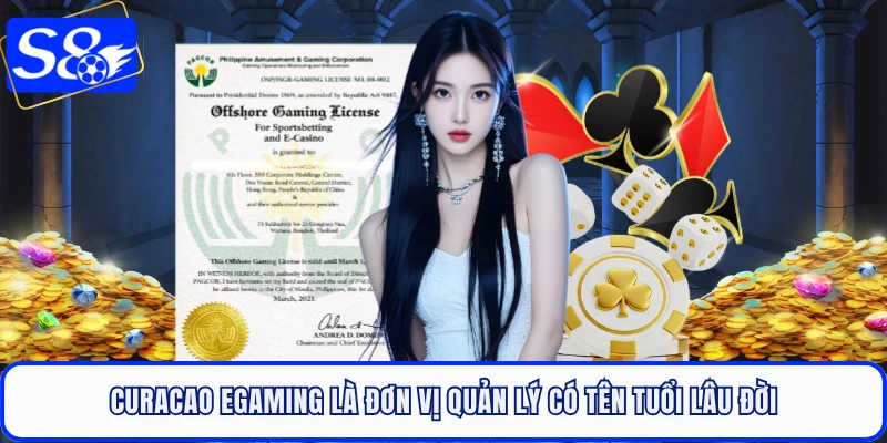 Curacao eGaming là đơn vị quản lý có tên tuổi lâu đời