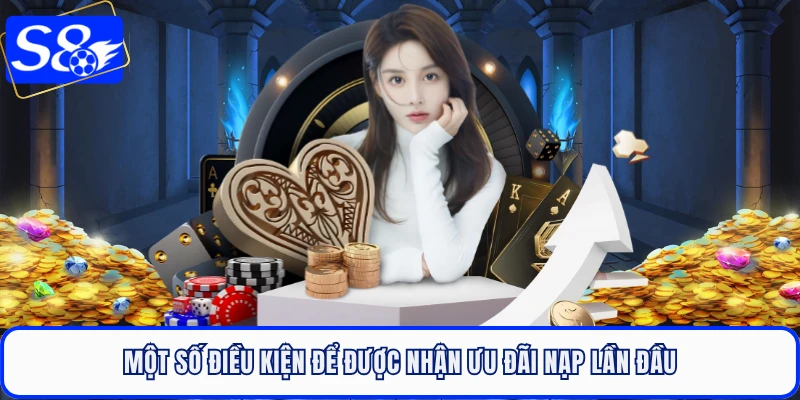 Một số điều kiện để được nhận ưu đãi nạp lần đầu