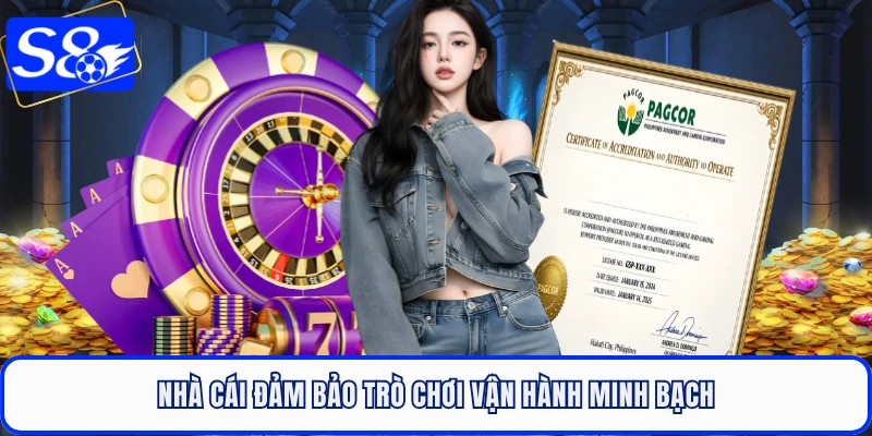 Nhà cái đảm bảo trò chơi vận hành minh bạch