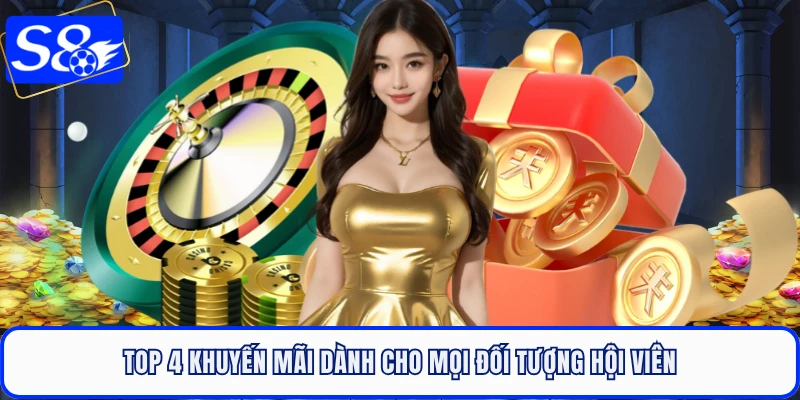 Top 4 khuyến mãi dành cho mọi đối tượng hội viên