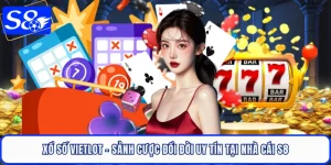 Xổ Số Vietlot - Sảnh Cược Đổi Đời Uy Tín Tại Nhà Cái S8